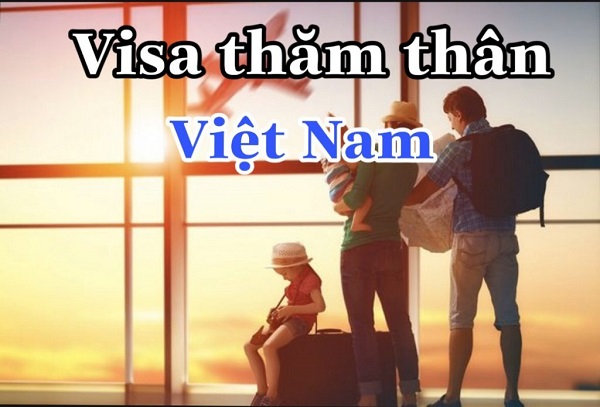 Visa thăm thân Việt Nam